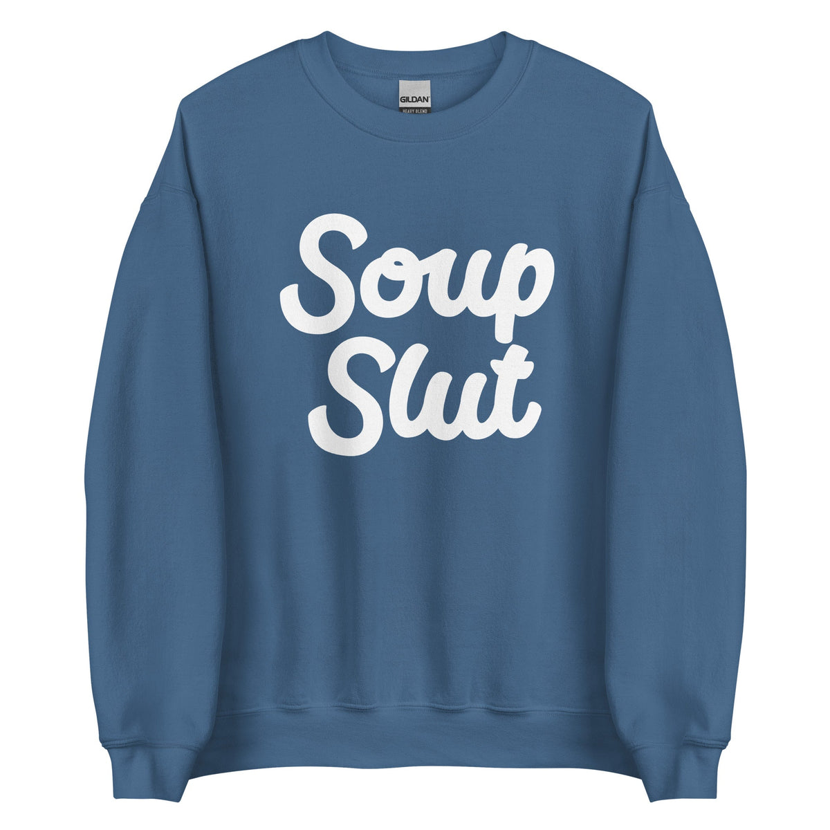 Soup Slut Sweatshirt Bold - ninanush