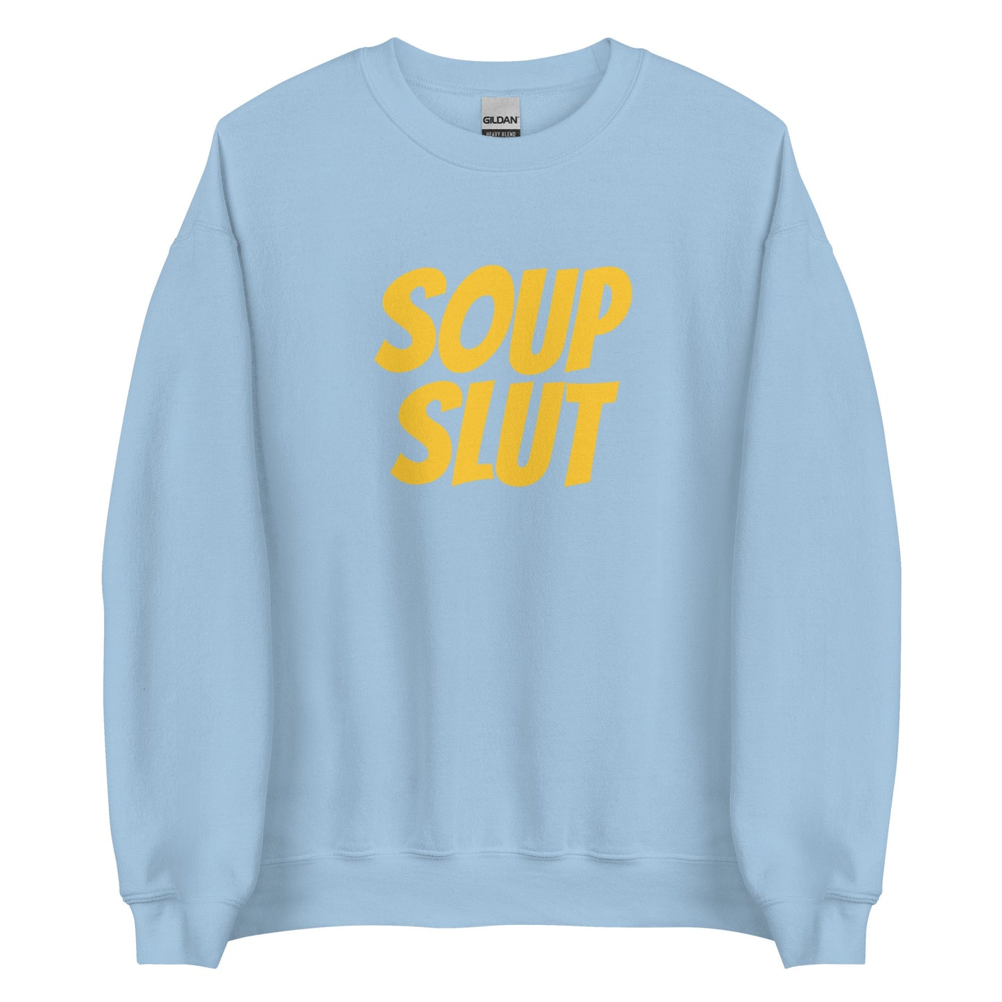 Soup Slut Sweatshirt - Yellow Text - ninanush