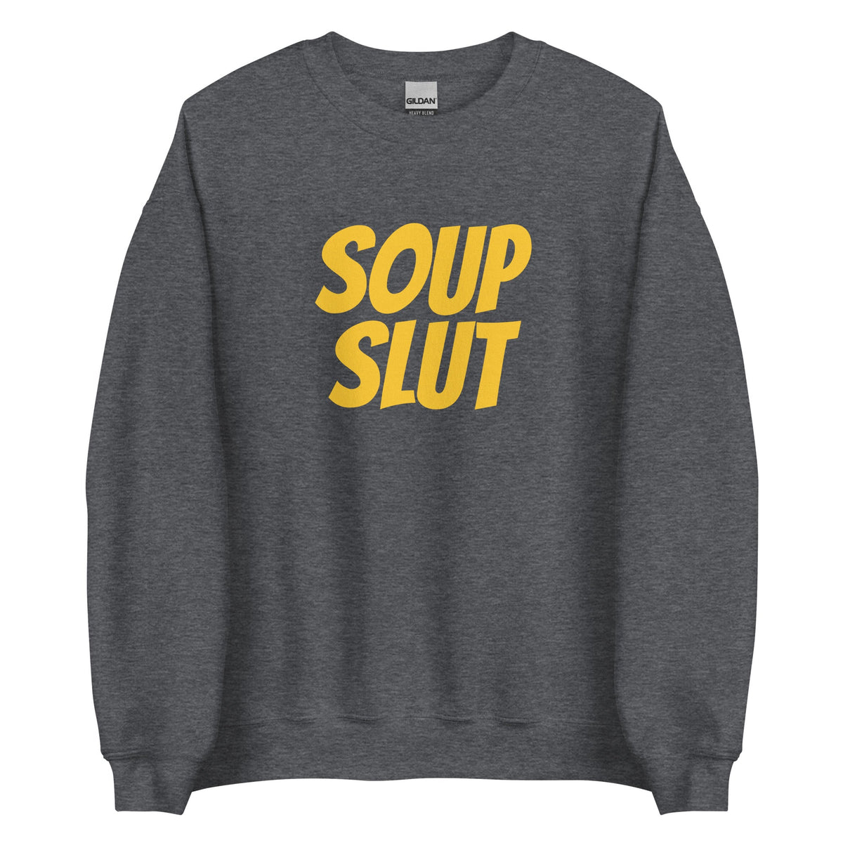 Soup Slut Sweatshirt - Yellow Text - ninanush