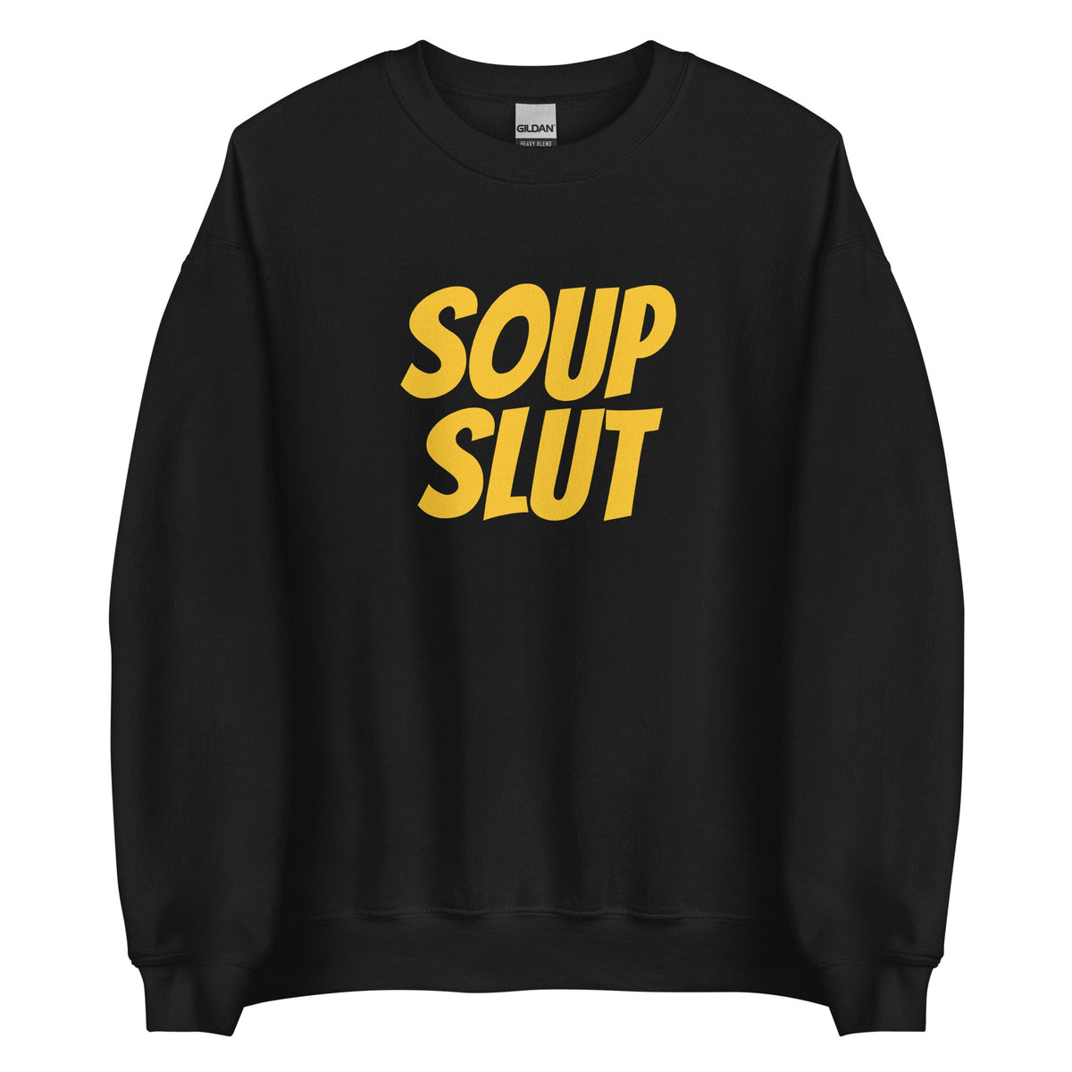 Soup Slut Sweatshirt - Yellow Text - ninanush