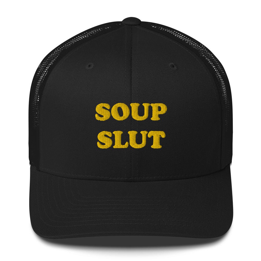 Soup Slut Trucker Hat - ninanush