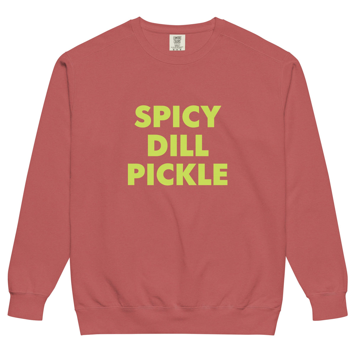 Spicy Dill Pickle Sweatshirt, Garment-Dyed - ninanush