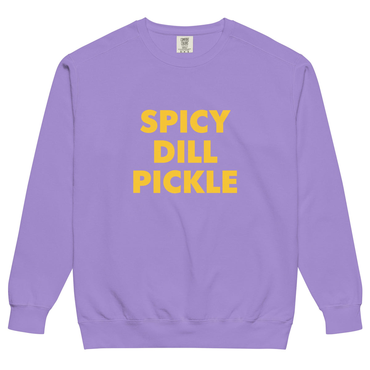 Spicy Dill Pickle Sweatshirt, Garment-Dyed - ninanush