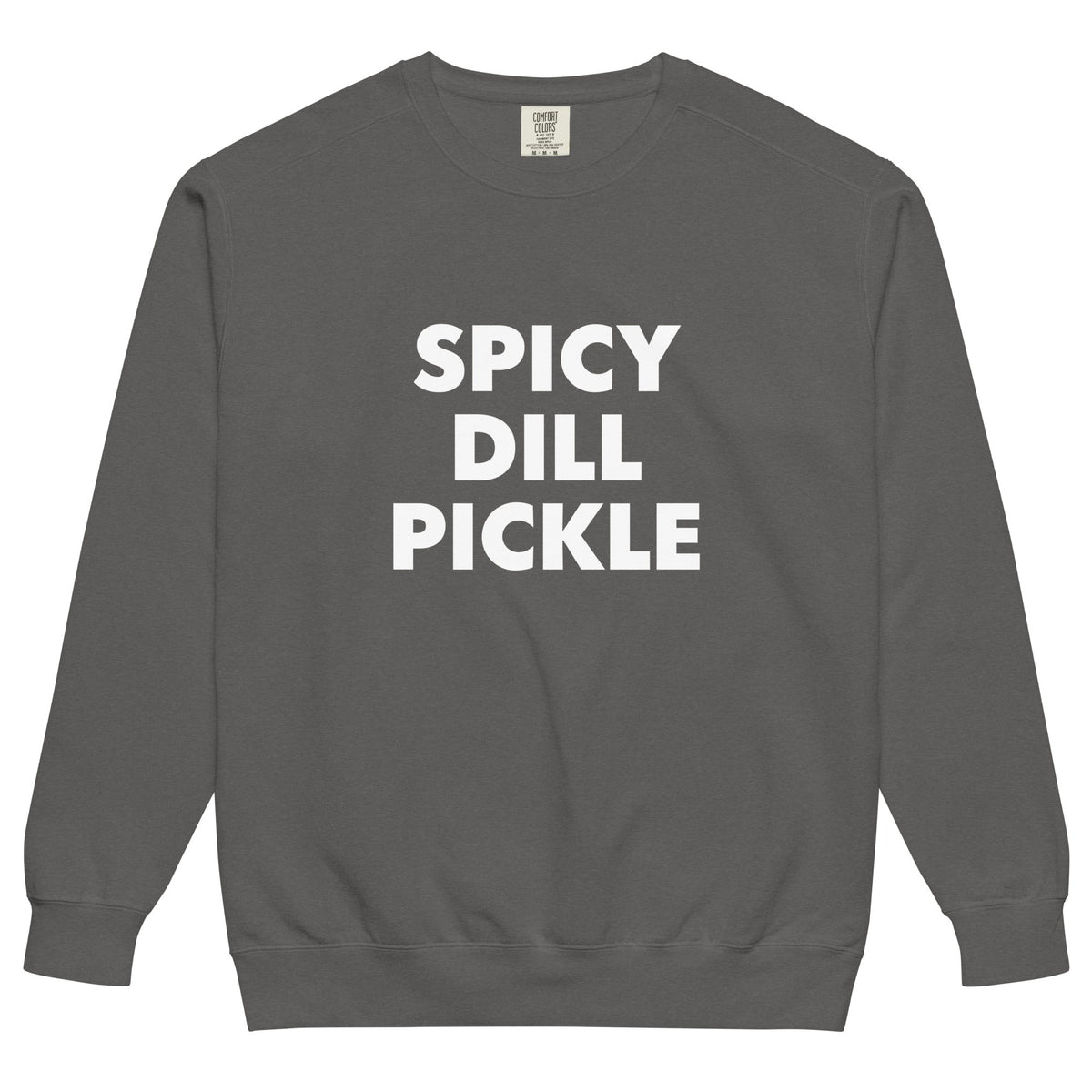 Spicy Dill Pickle Sweatshirt, Garment-Dyed - ninanush