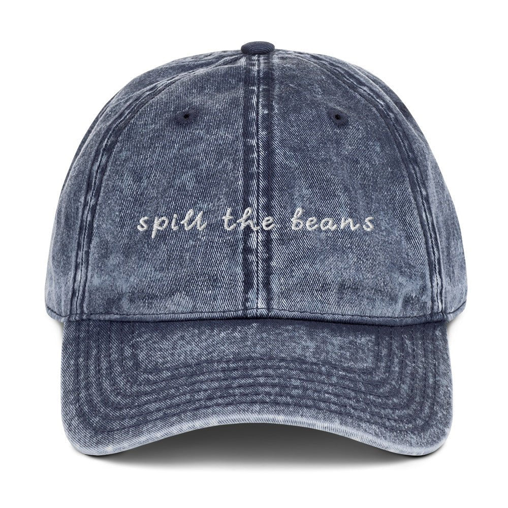 Spill The Beans Vintage Dad Hat - ninanush