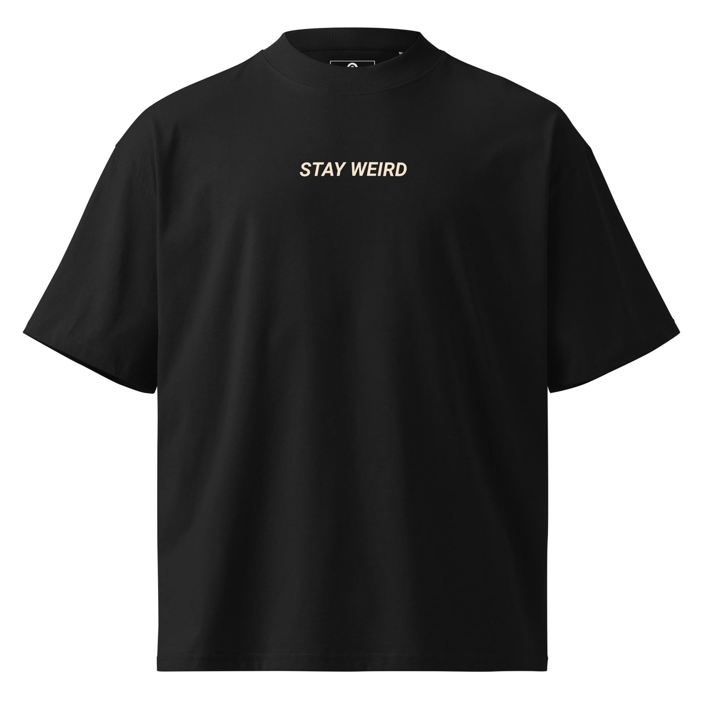 Stay Weird Organic Oversized High Neck T-Shirt - ninanush