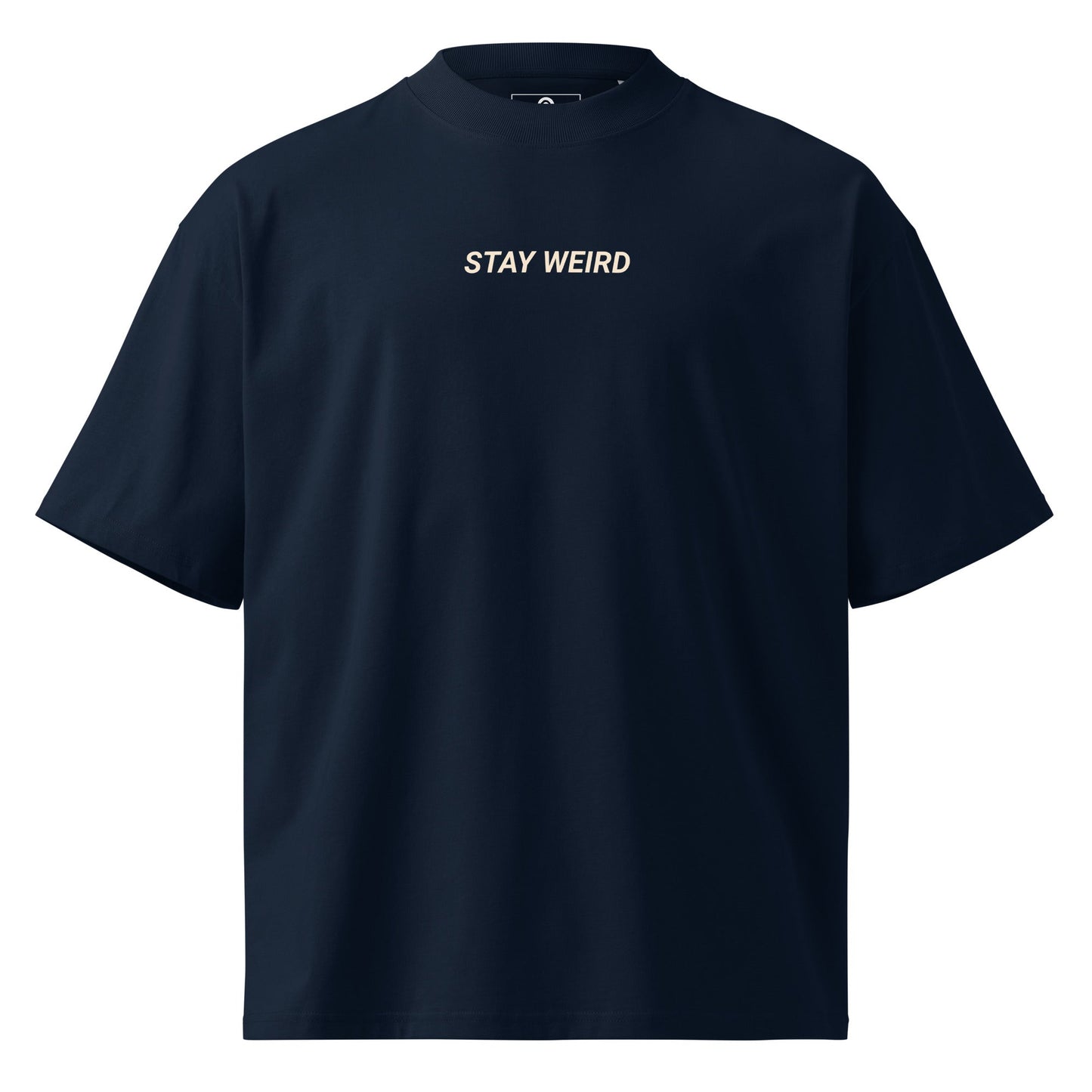 Stay Weird Organic Oversized High Neck T-Shirt - ninanush