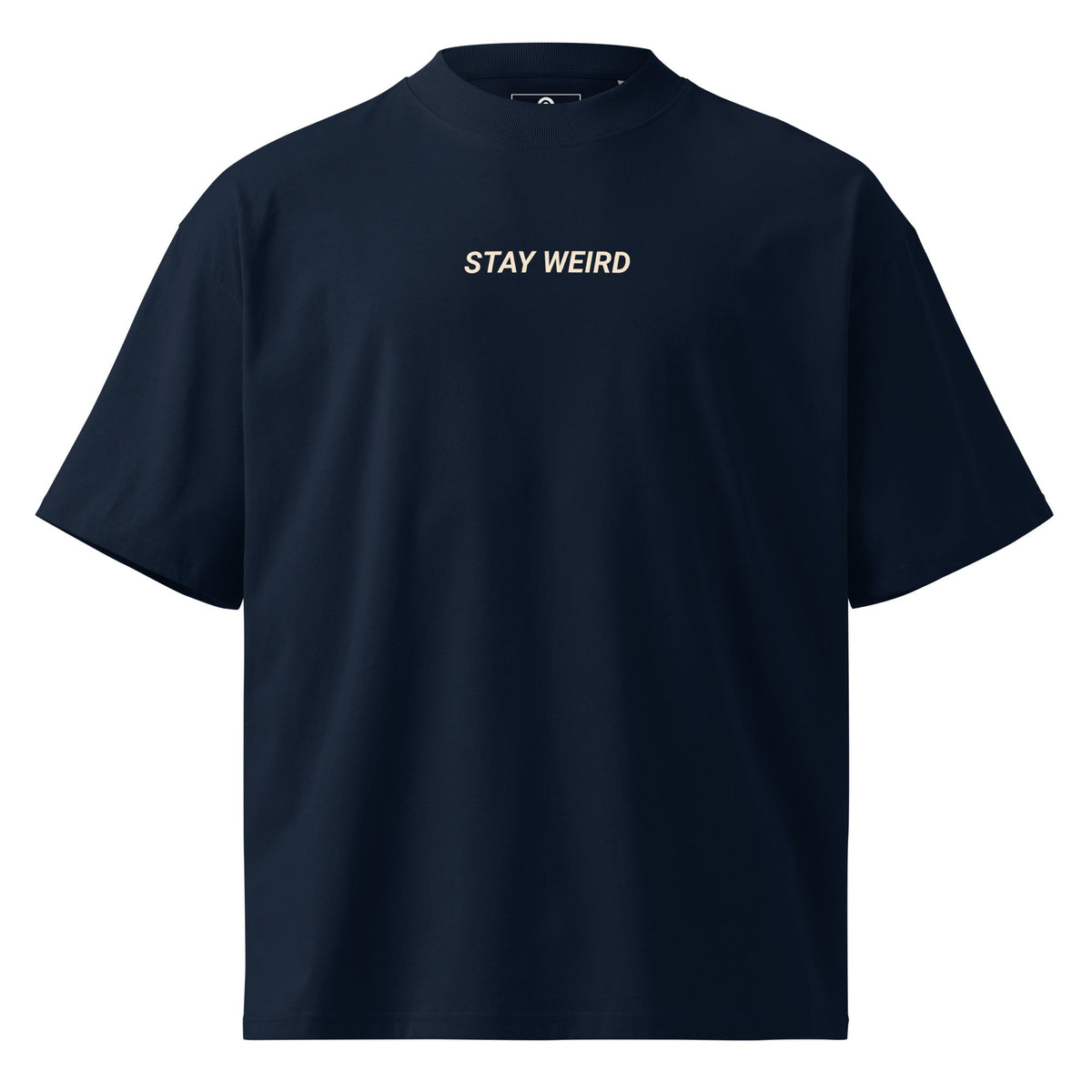 Stay Weird Organic Oversized High Neck T-Shirt - ninanush