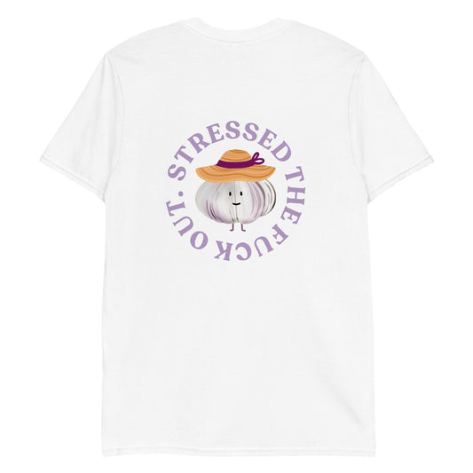 Stressed The Fuck Out Garlic T-Shirt - ninanush