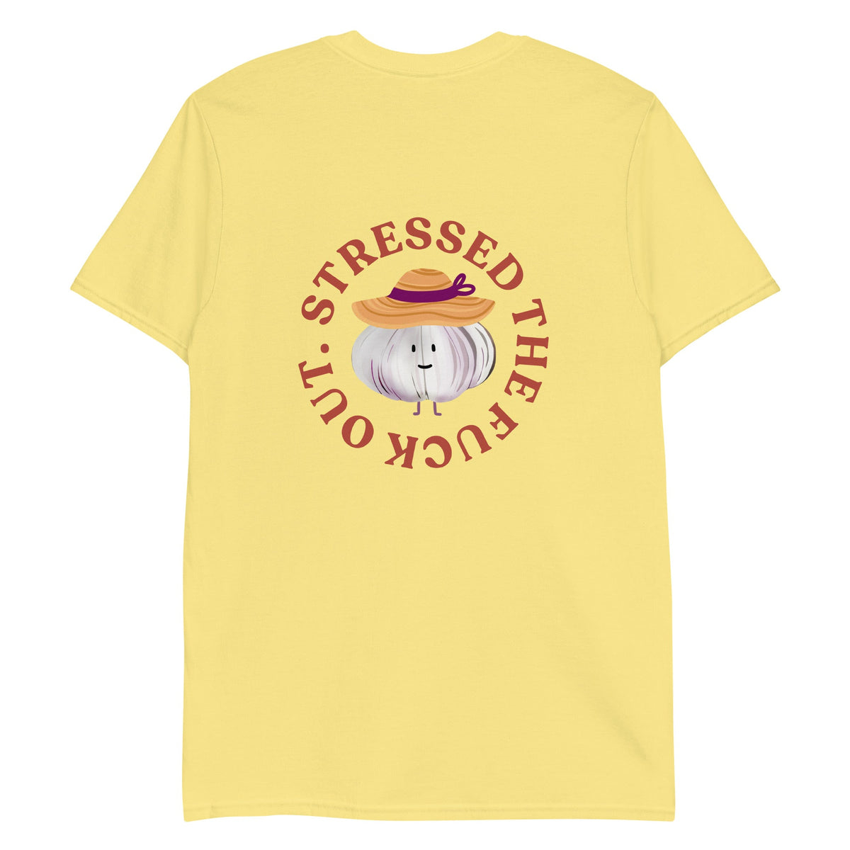 Stressed The Fuck Out Garlic T-Shirt - ninanush