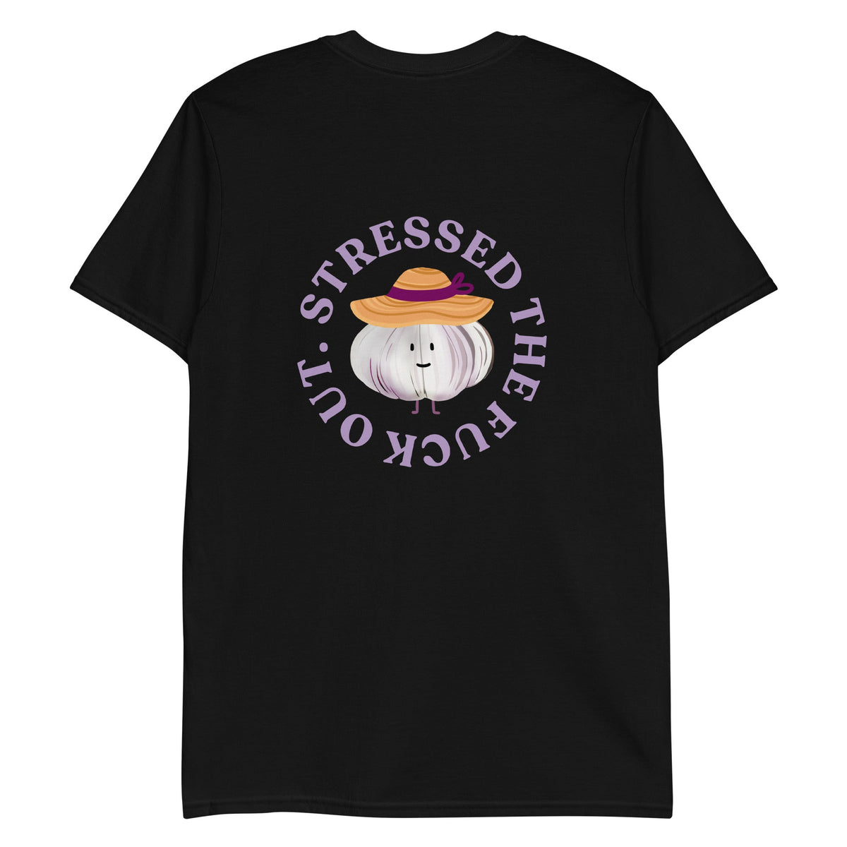 Stressed The Fuck Out Garlic T-Shirt - ninanush
