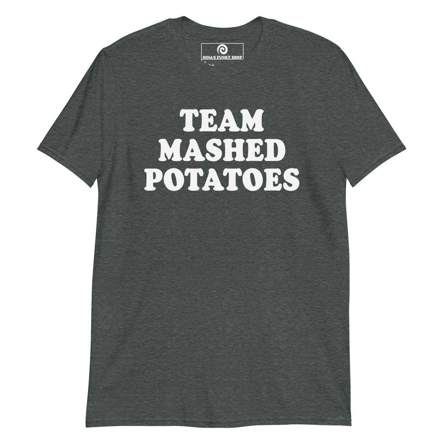 Team Mashed Potatoes T-Shirt - ninanush