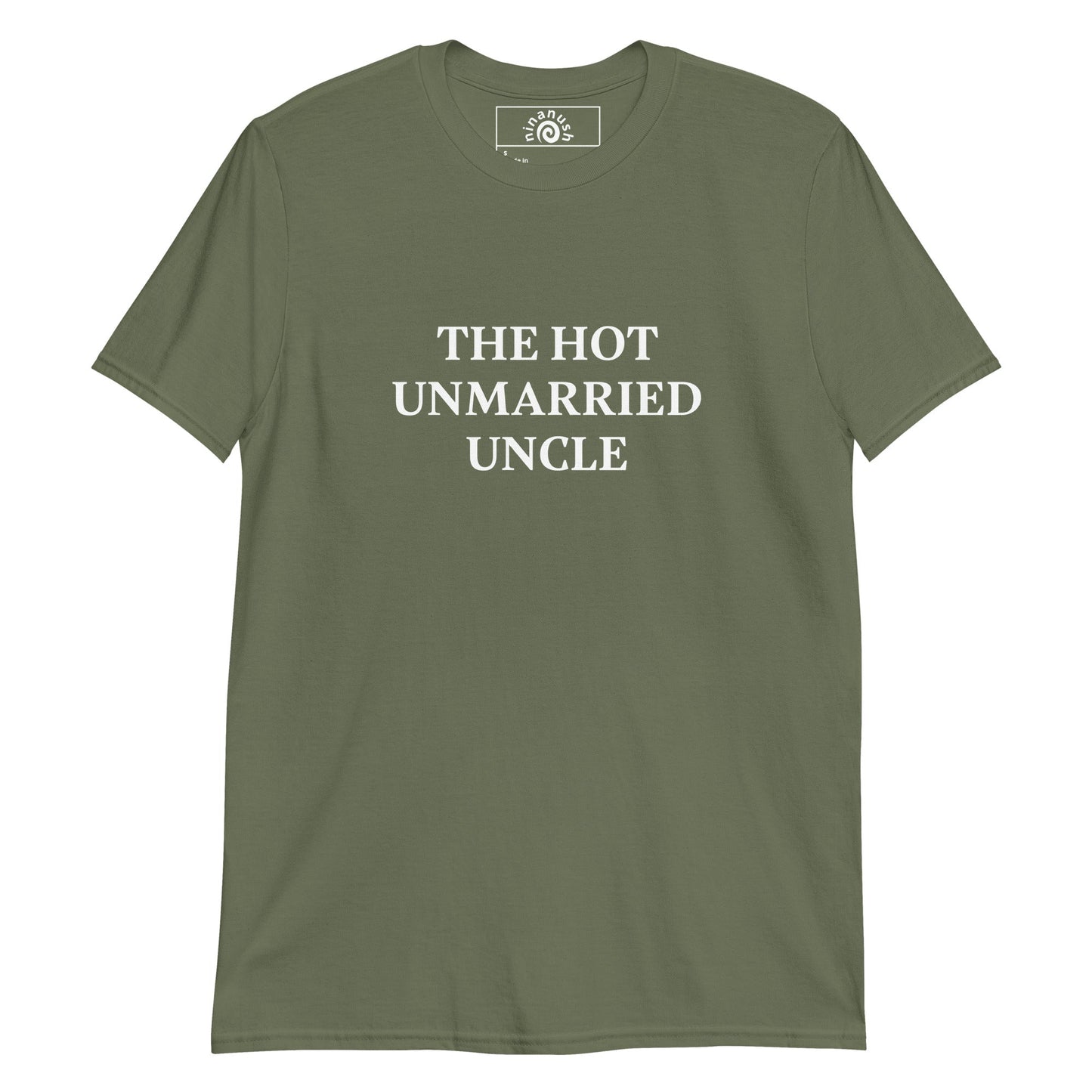 The Hot Unmarried Uncle T-Shirt - ninanush