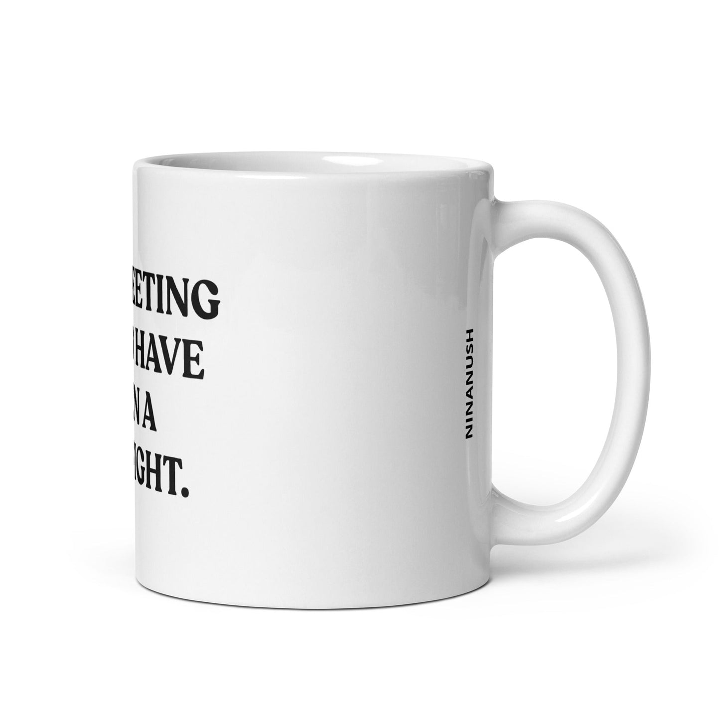 This Meeting Could Have Been A Fist Fight Mug - ninanush