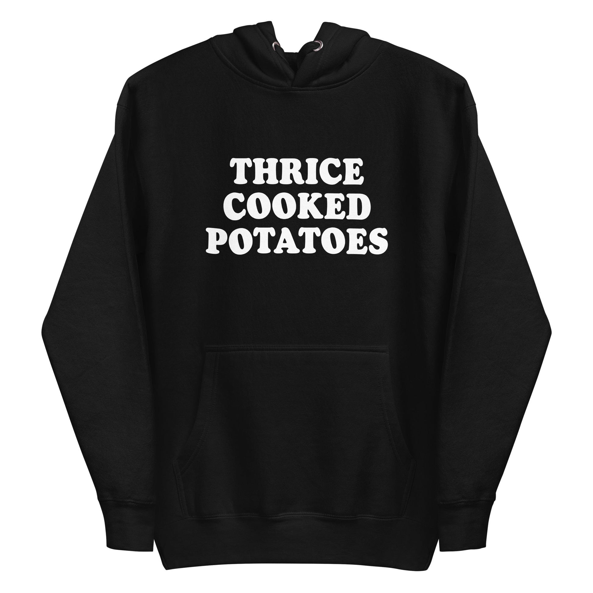 Thrice Cooked Potatoes Hoodie - ninanush