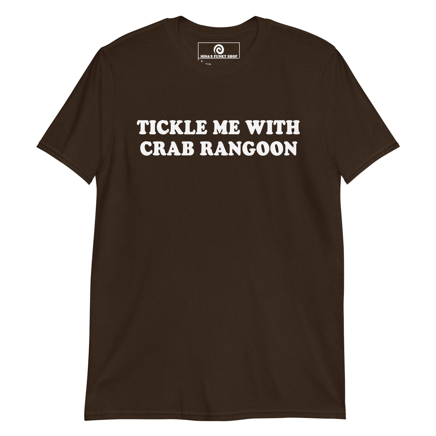 Tickle Me With Crab Rangoon T-Shirt - ninanush