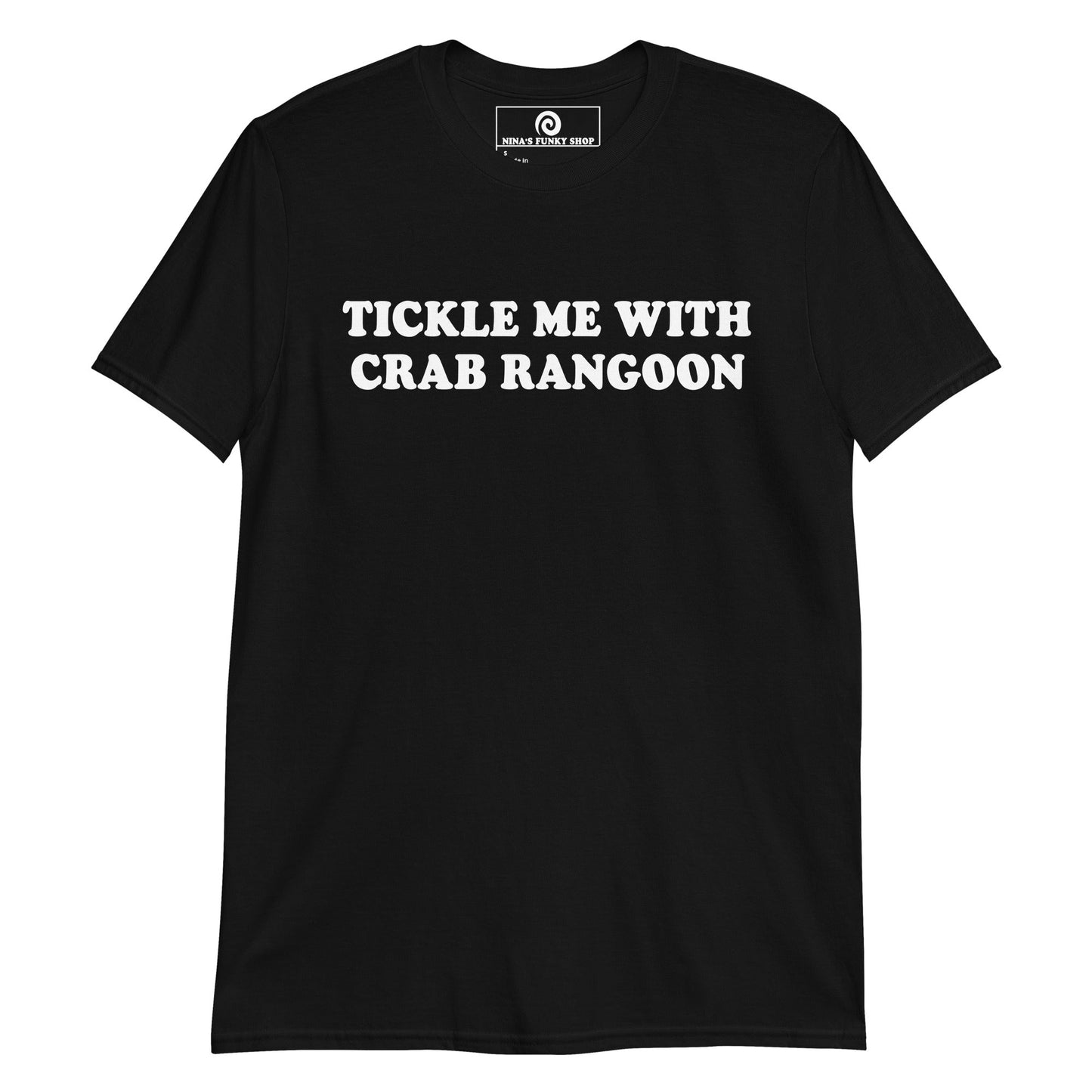 Tickle Me With Crab Rangoon T-Shirt - ninanush