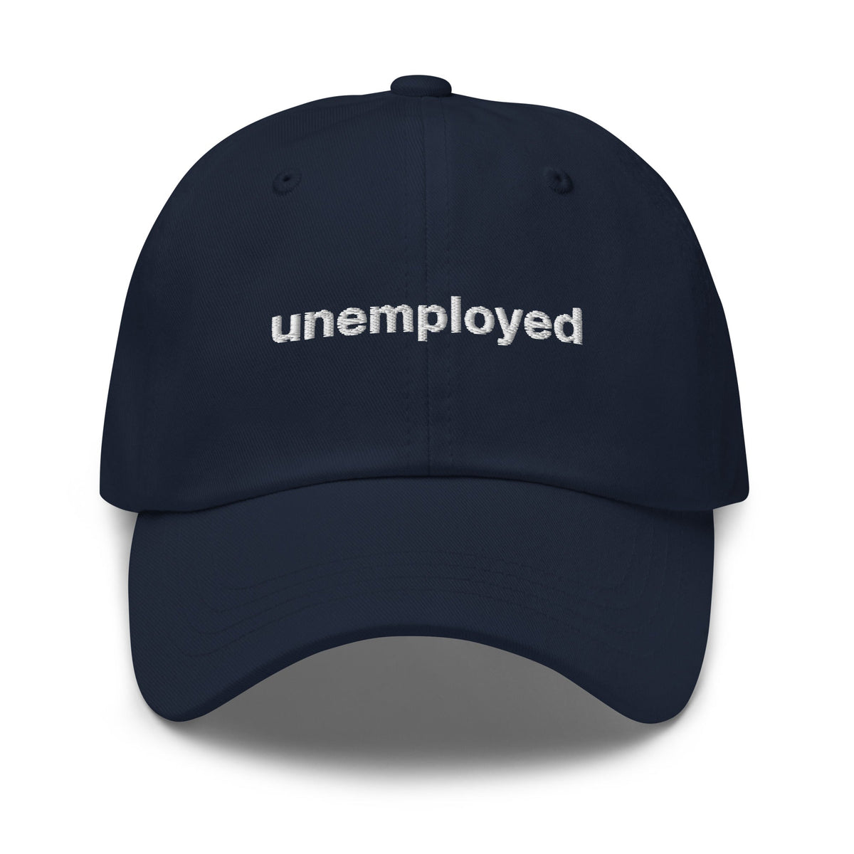 Unemployed Dad Hat - ninanush