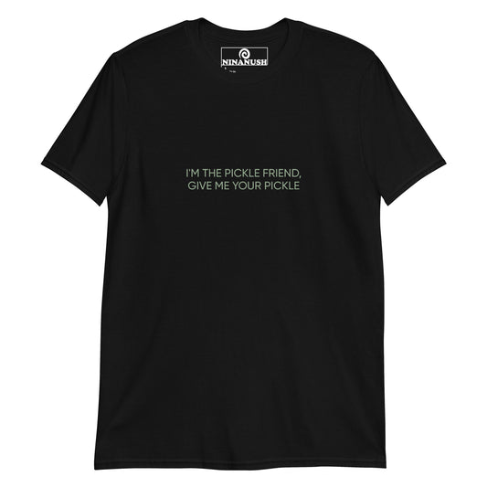 Black pickle friend shirt - I'm the pickle friend, give me your pickle! A funny shirt for pickle lovers with a quirky pickle quote printed in pickle green. It's a soft, comfortable pickle enthusiast shirt that's designed for foodies and pickle aficionados. It makes a unique gift for pickle lovers and a statement t-shirt for foodies of all kinds. 