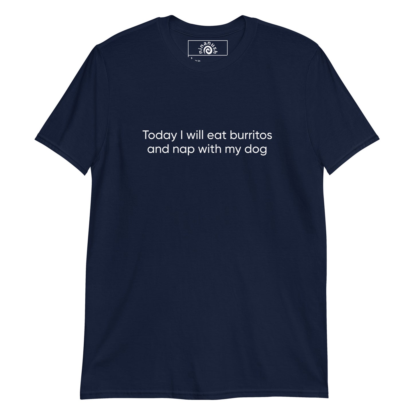Navy Burritos and Dogs T-shirt from Nina's Funky Shop by ninanush - Do you want to eat burritos and nap with your dog? Looking for a funny gift for a dog lover or burrito aficionado? Our burritos and dogs shirt is just what you need. It's a unisex, crew neck T-shirt with a funny foodie saying, expertly printed on the front. Spend your day right in this unique tee, it's designed by Nina and made just for you. 