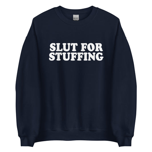 Navy Crewneck Slut For Stuffing Sweatshirt from Nina's Funky Shop by ninanush - Do you love stuffing? Looking for a funny foodie gift? Our Slut For Stuffing Crew Neck Sweatshirt is soft, comfortable and just what you need. It's a unisex stuffing lover sweatshirt with "Slut for Stuffing" on the front. A funny holiday sweatshirt for foodies. This stuffing enthusiast sweatshirt is designed by Nina and made just for you.