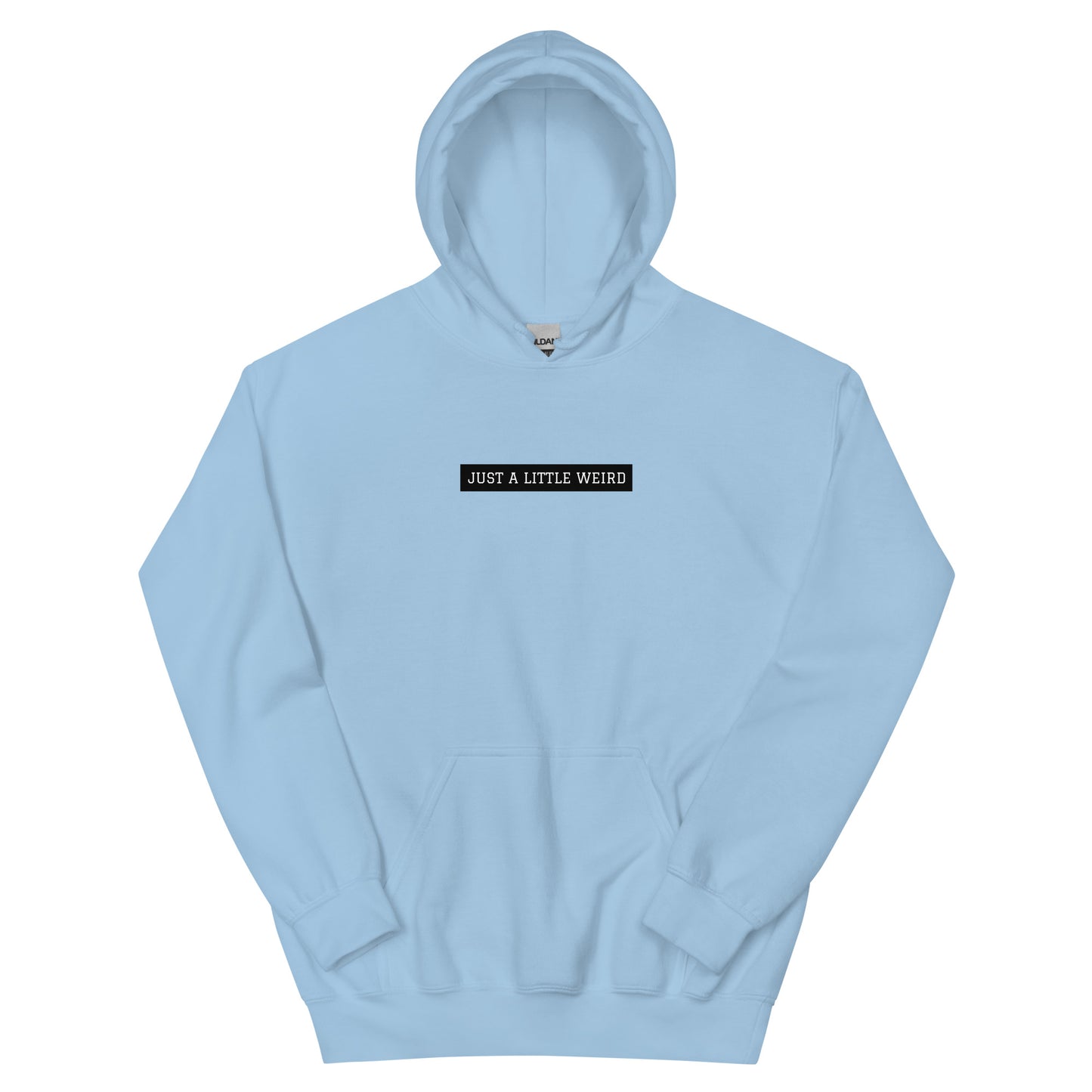 Blue unisex hoodie with cute message - This Just a Little Weird Hoodie is the perfect statement piece for any outfit. Made from a soft and comfortable fabric, it feature a unique pink flower design and message that stands out in all the right ways. It's funky, comes in different colors, and made just for you. Stay weird and wear what makes you smile.