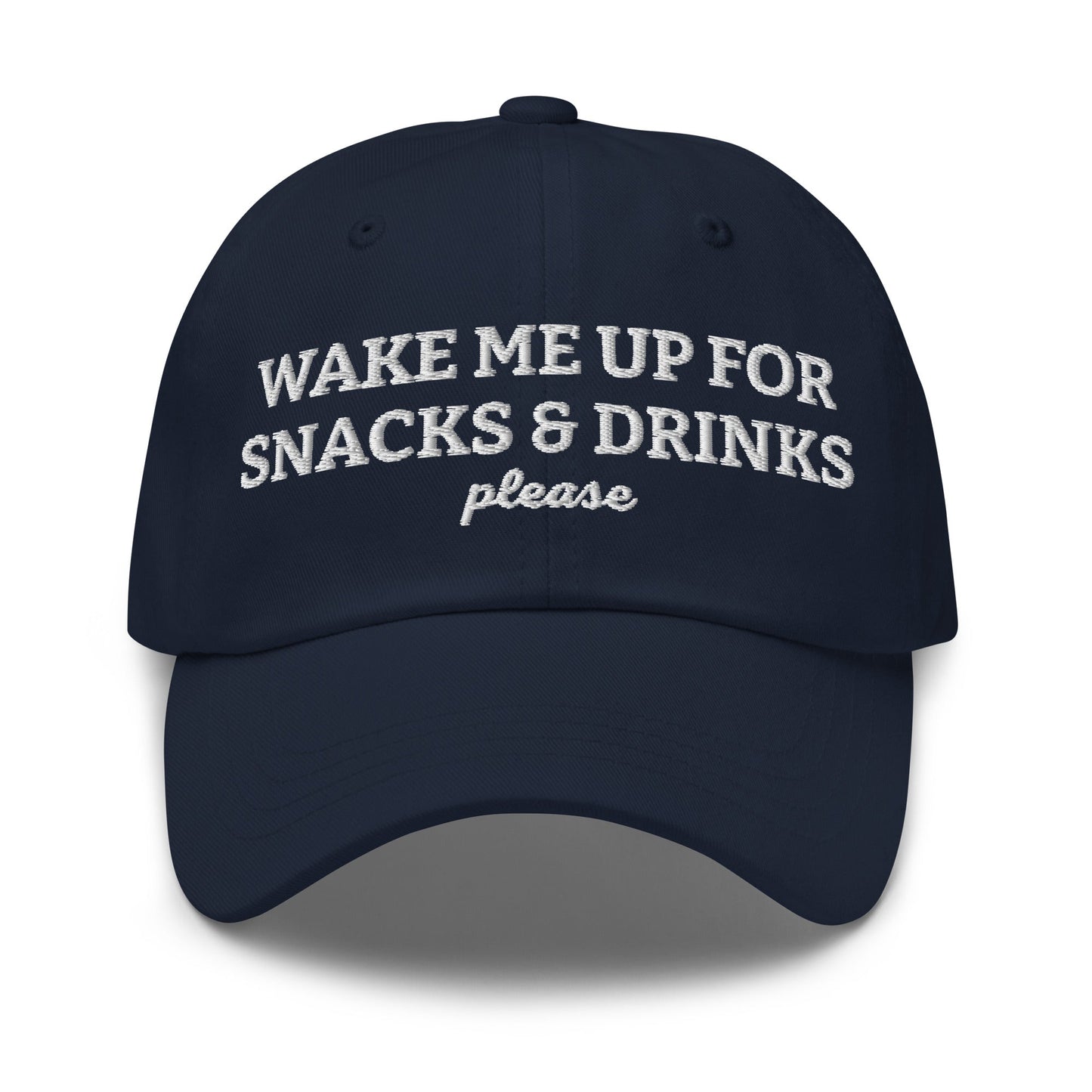 Wake Me Up For Snacks And Drinks Please Dad Hat - ninanush