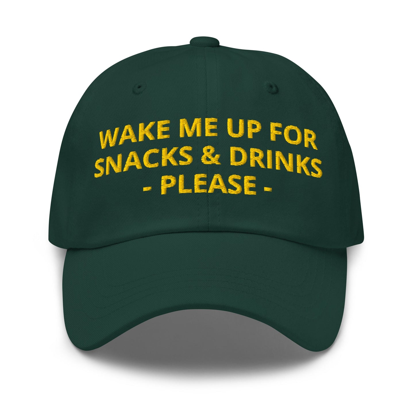 Wake Me Up For Snacks And Drinks Please Dad Hat - ninanush