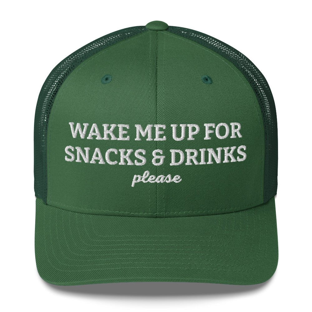 Wake Me Up For Snacks And Drinks Please Trucker Hat - ninanush
