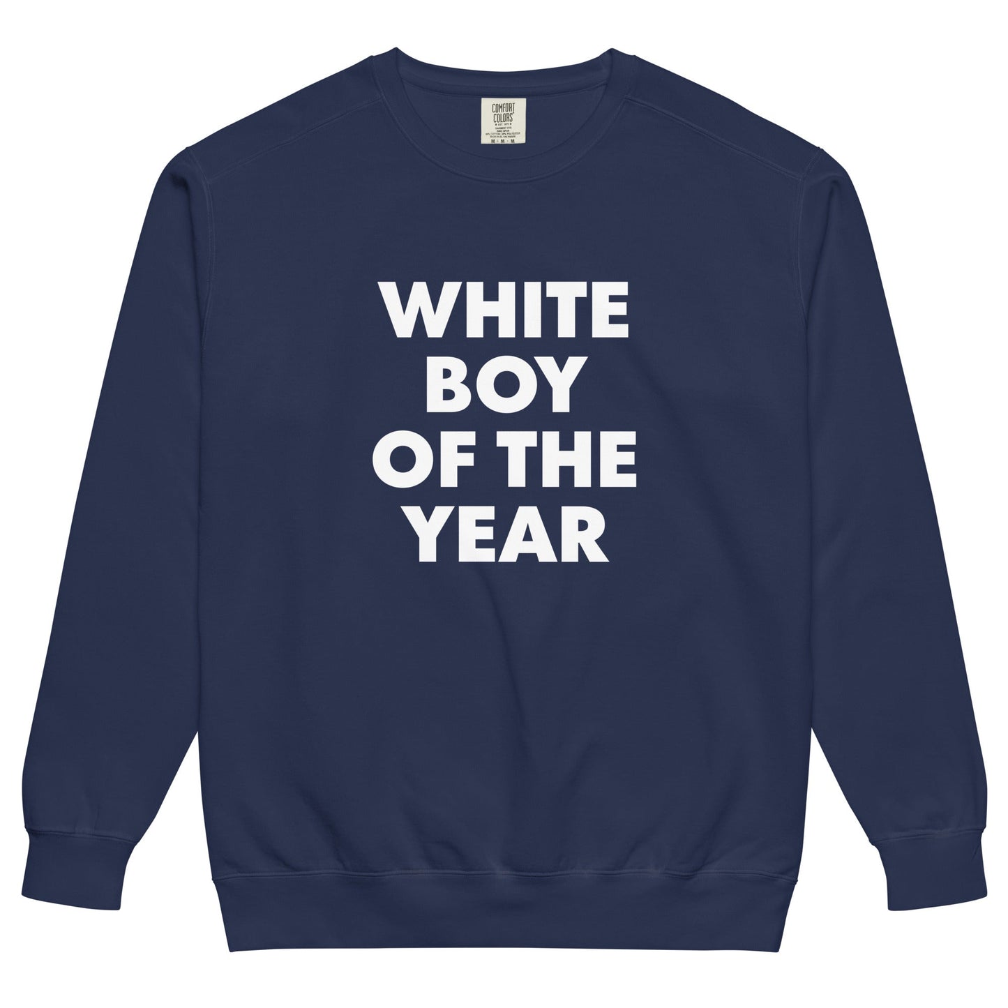 White Boy Of The Year Sweatshirt, Garment-Dyed - ninanush