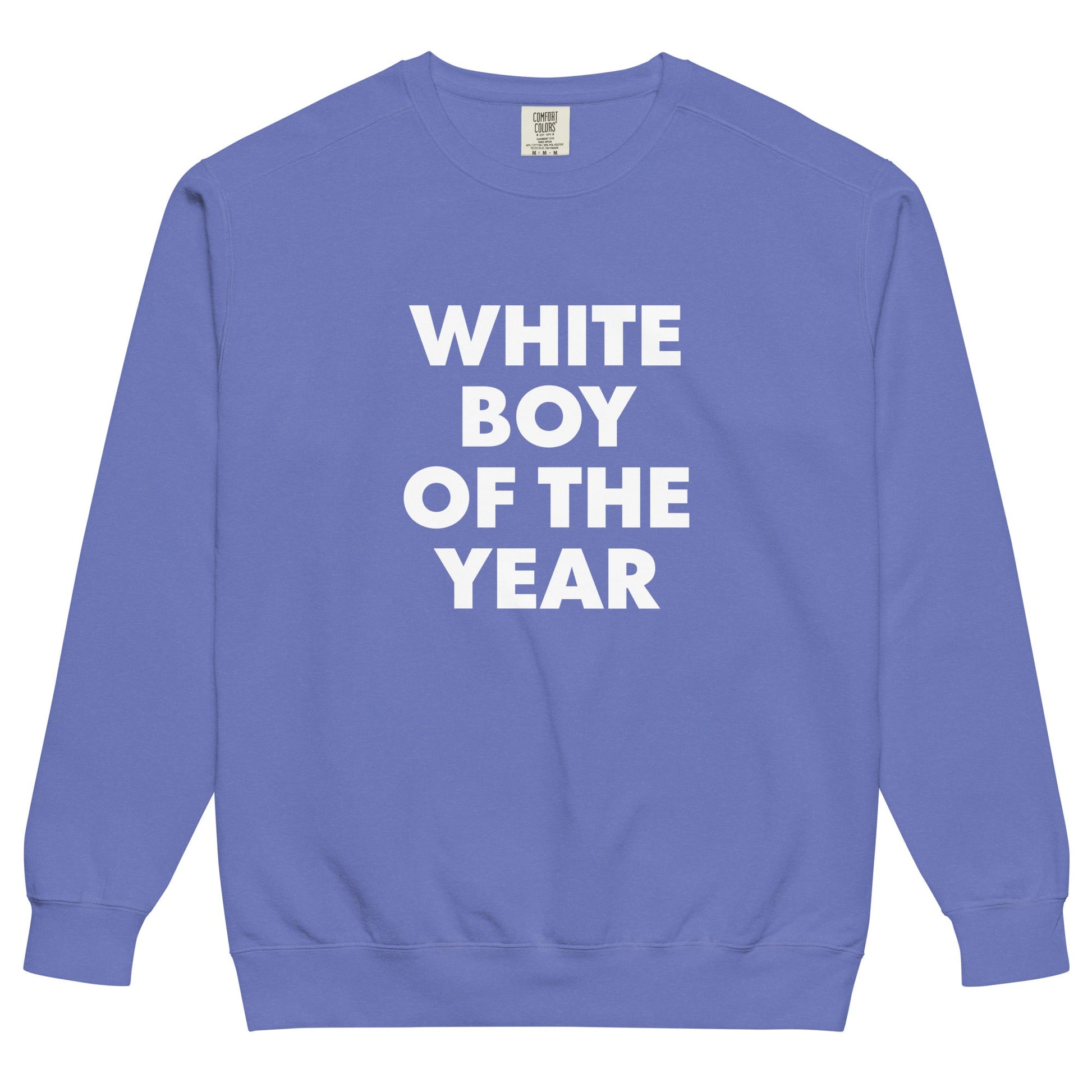 White Boy Of The Year Sweatshirt, Garment-Dyed - ninanush