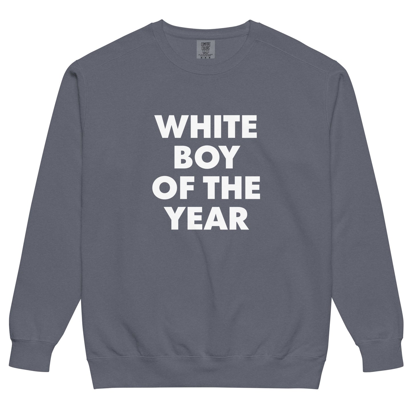 White Boy Of The Year Sweatshirt, Garment-Dyed - ninanush