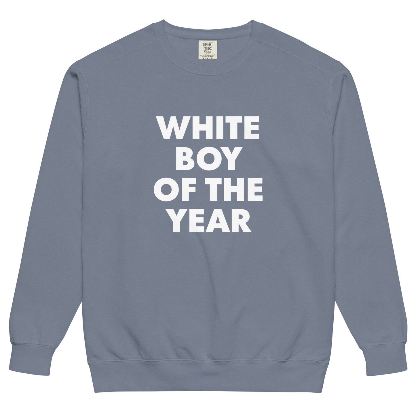White Boy Of The Year Sweatshirt, Garment-Dyed - ninanush