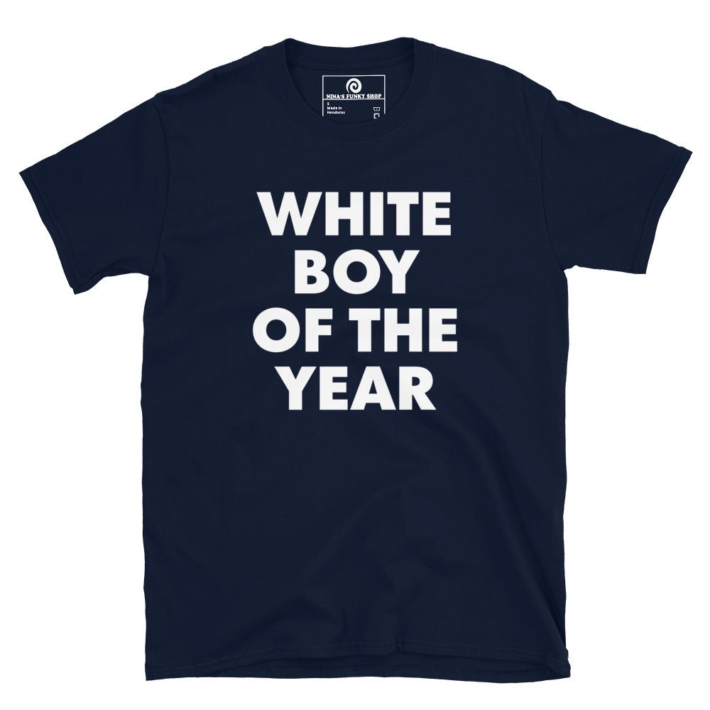 White Boy Of The Year T-Shirt - ninanush