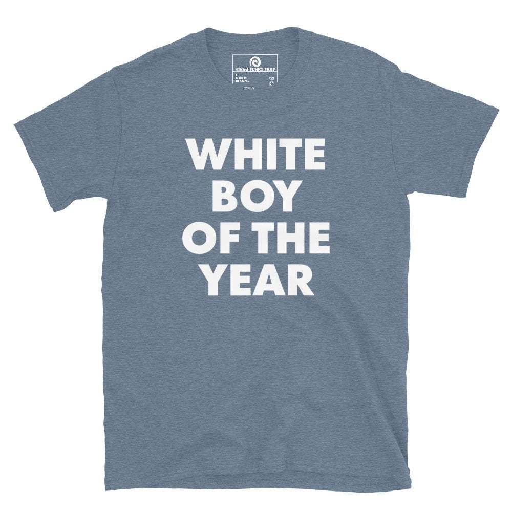 White Boy Of The Year T-Shirt - ninanush