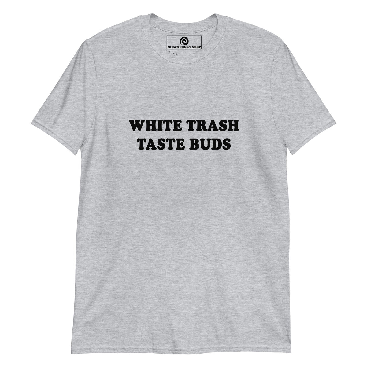 White Trash Taste Buds T-Shirt - ninanush