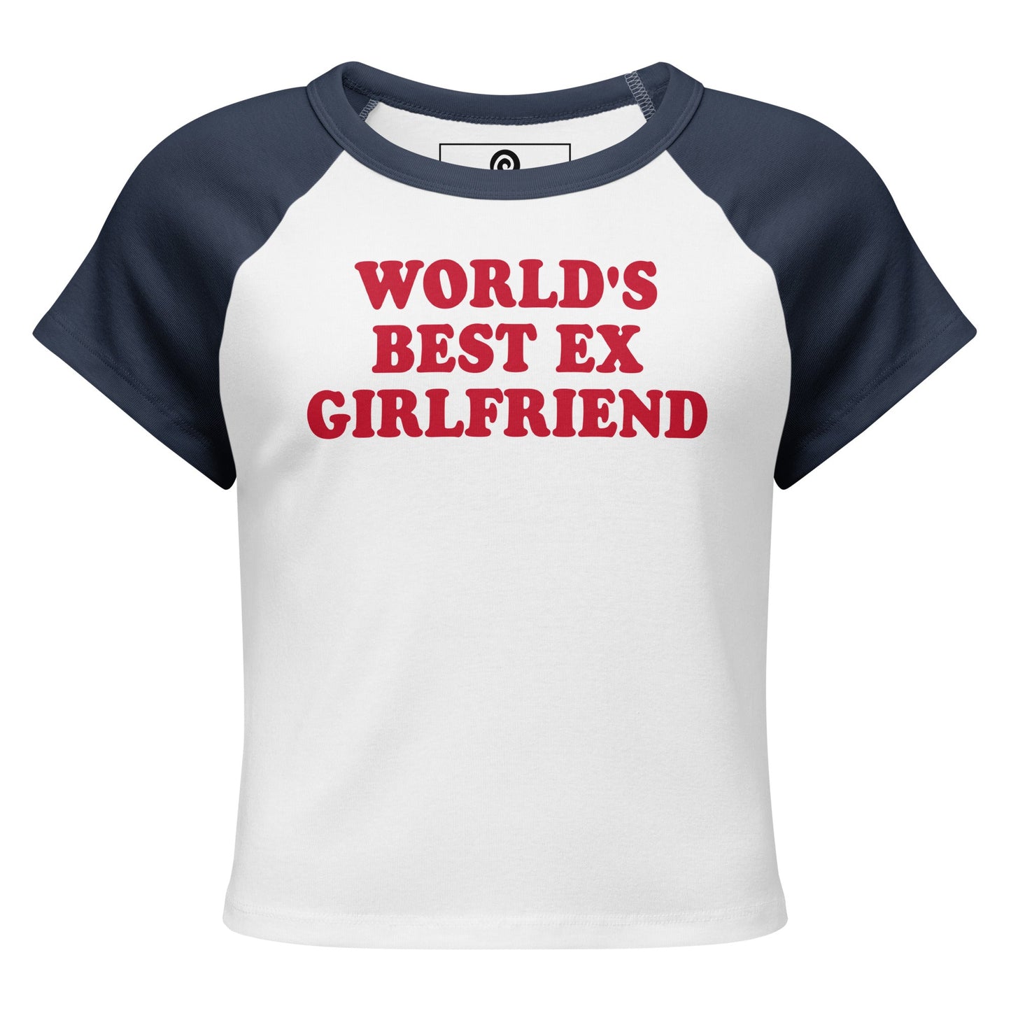 World's Best Ex Girlfriend Raglan Tee - ninanush