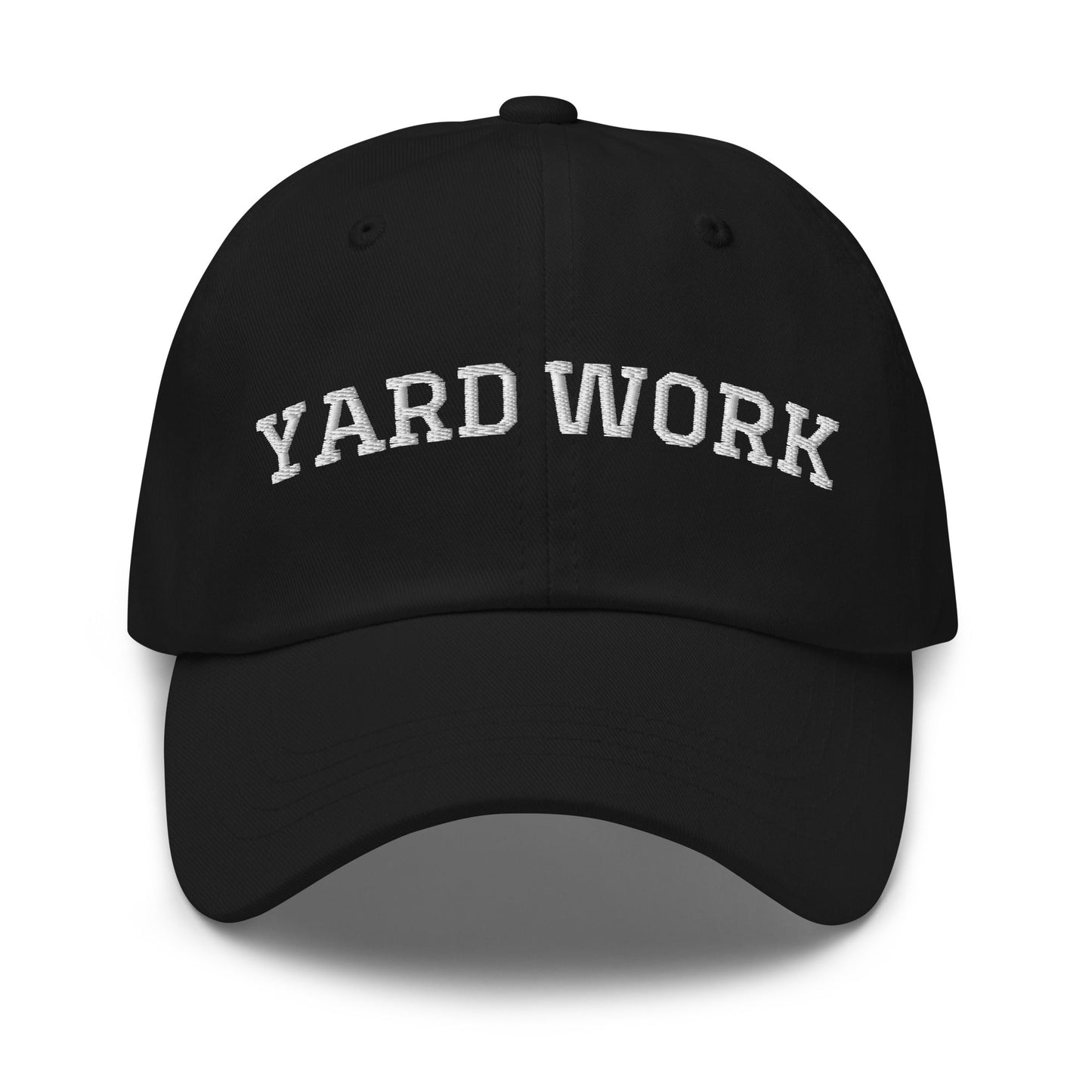 Yard Work Dad Hat - ninanush