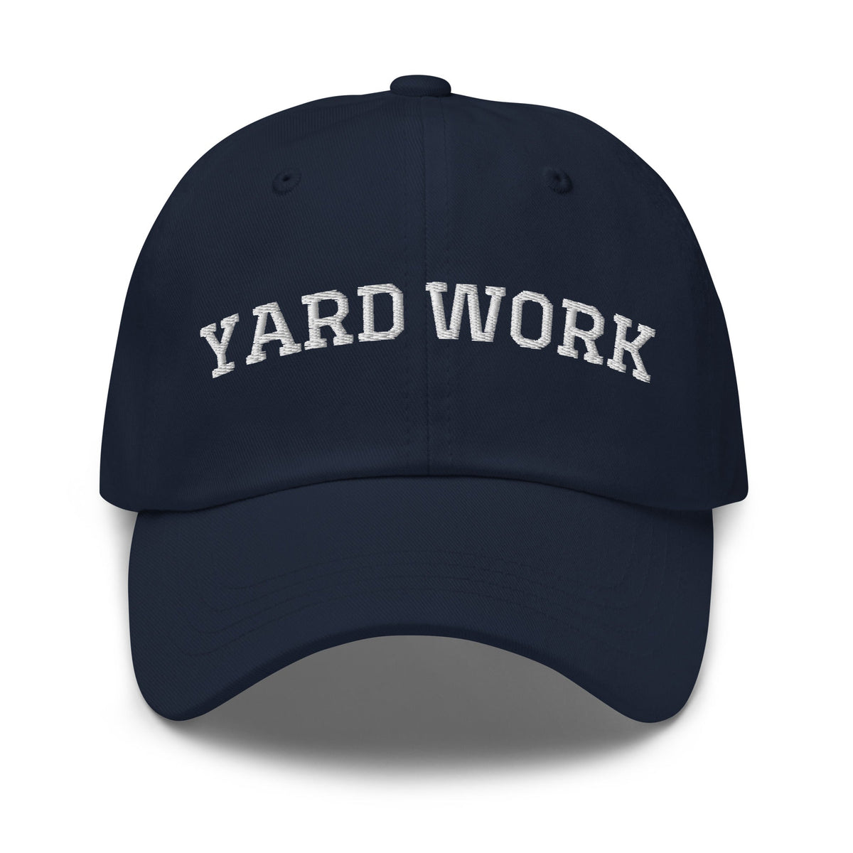 Yard Work Dad Hat - ninanush