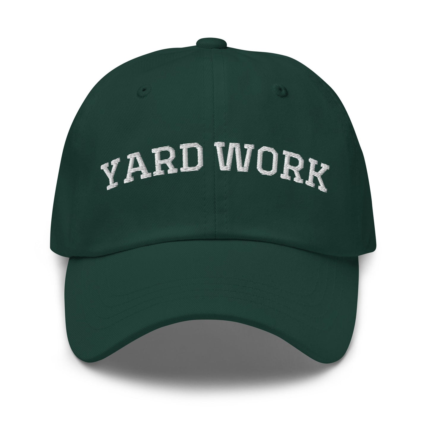 Yard Work Dad Hat - ninanush