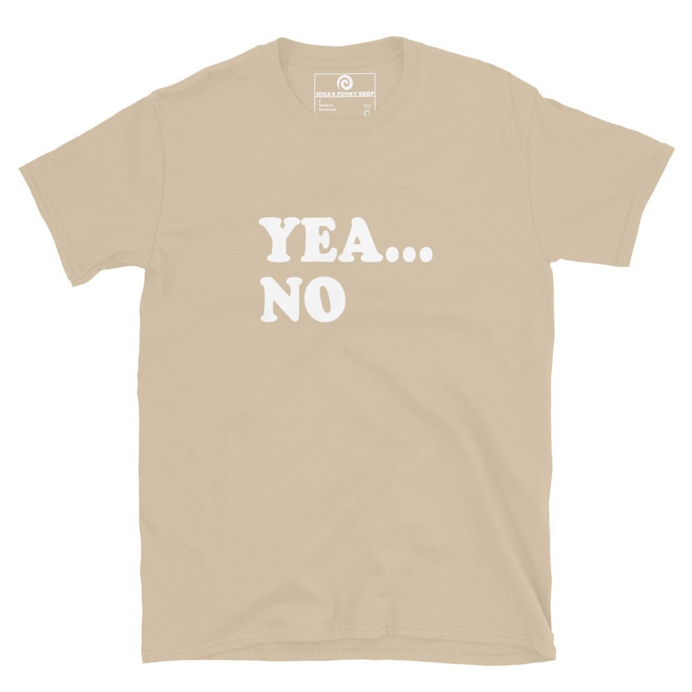 Yea... No T-Shirt - ninanush