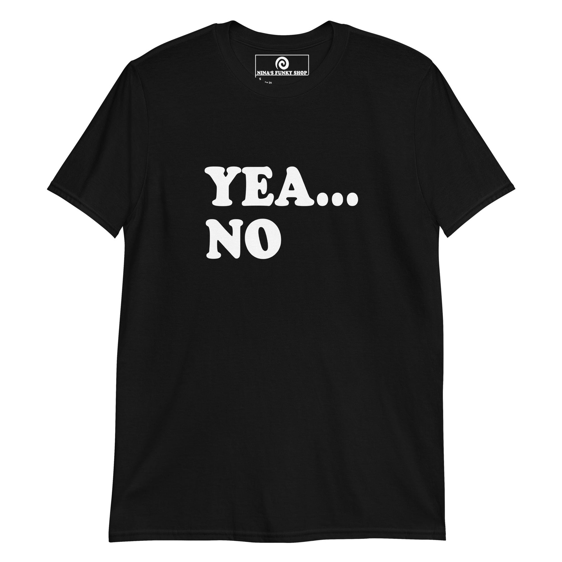 Yea... No T-Shirt - ninanush