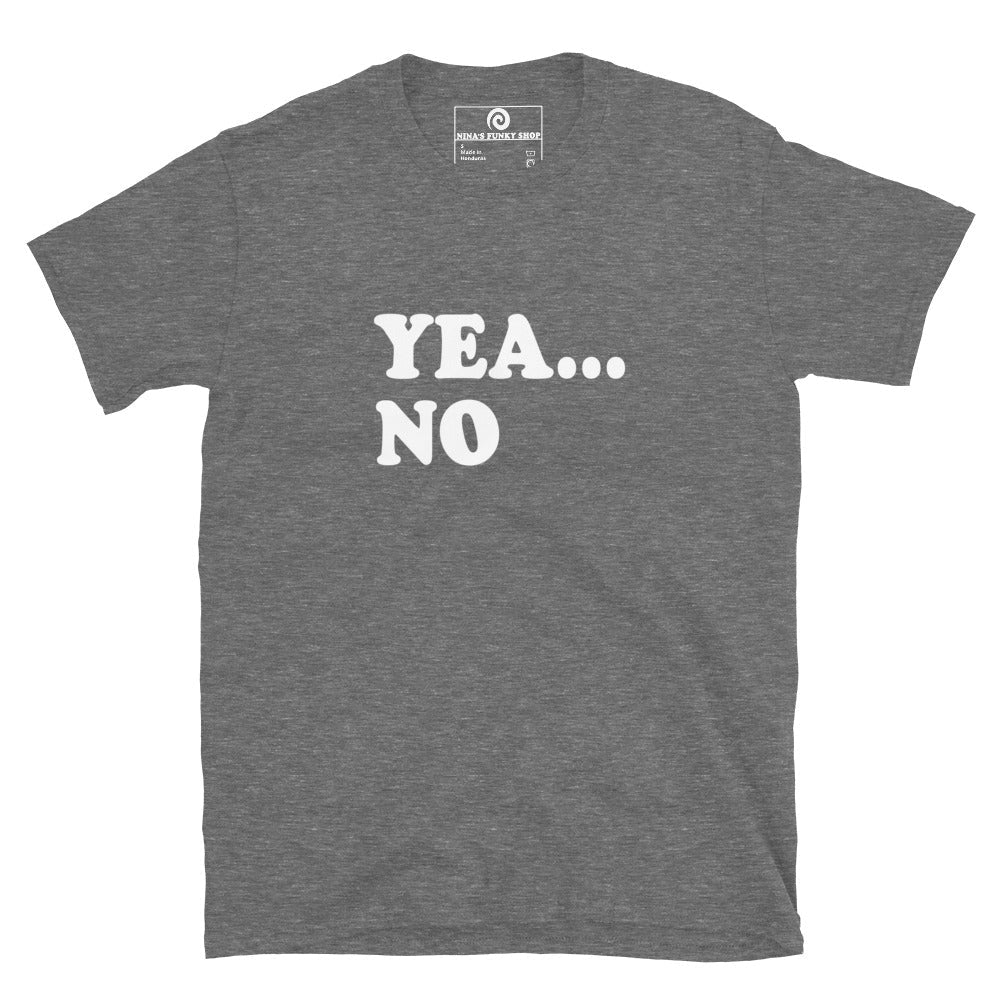 Yea... No T-Shirt - ninanush