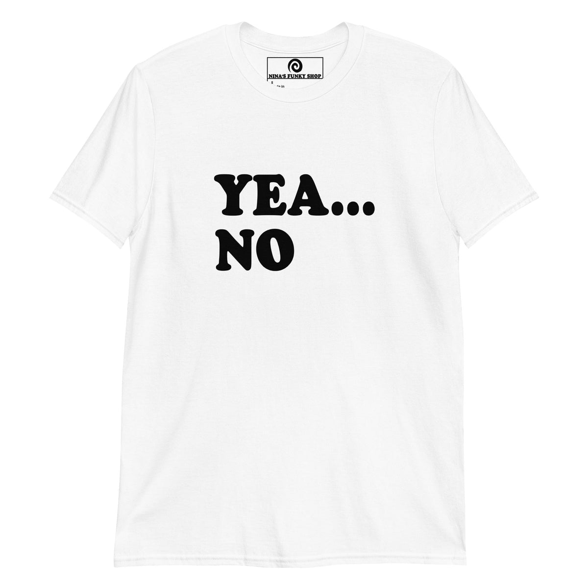 Yea... No T-Shirt - ninanush