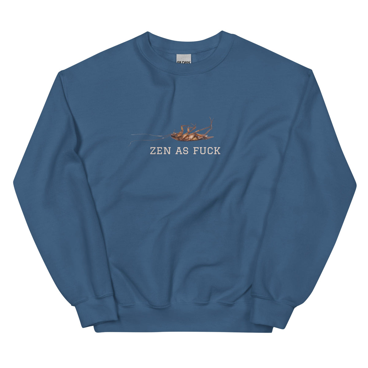 Zen As Fuck Cockroach Sweatshirt - ninanush
