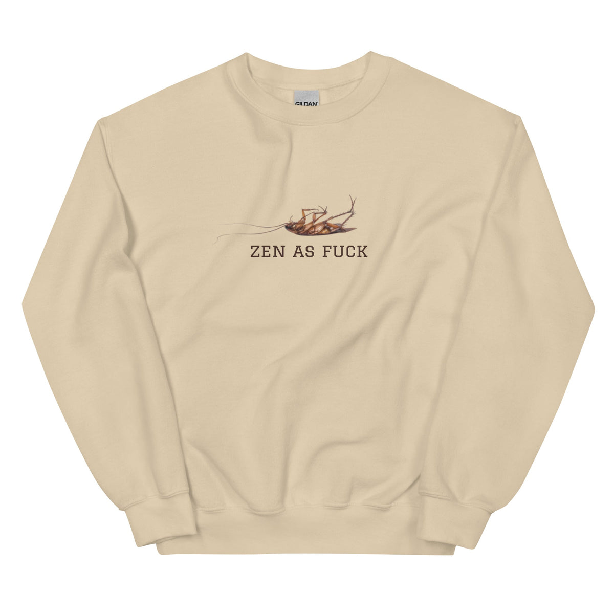Zen As Fuck Cockroach Sweatshirt - ninanush