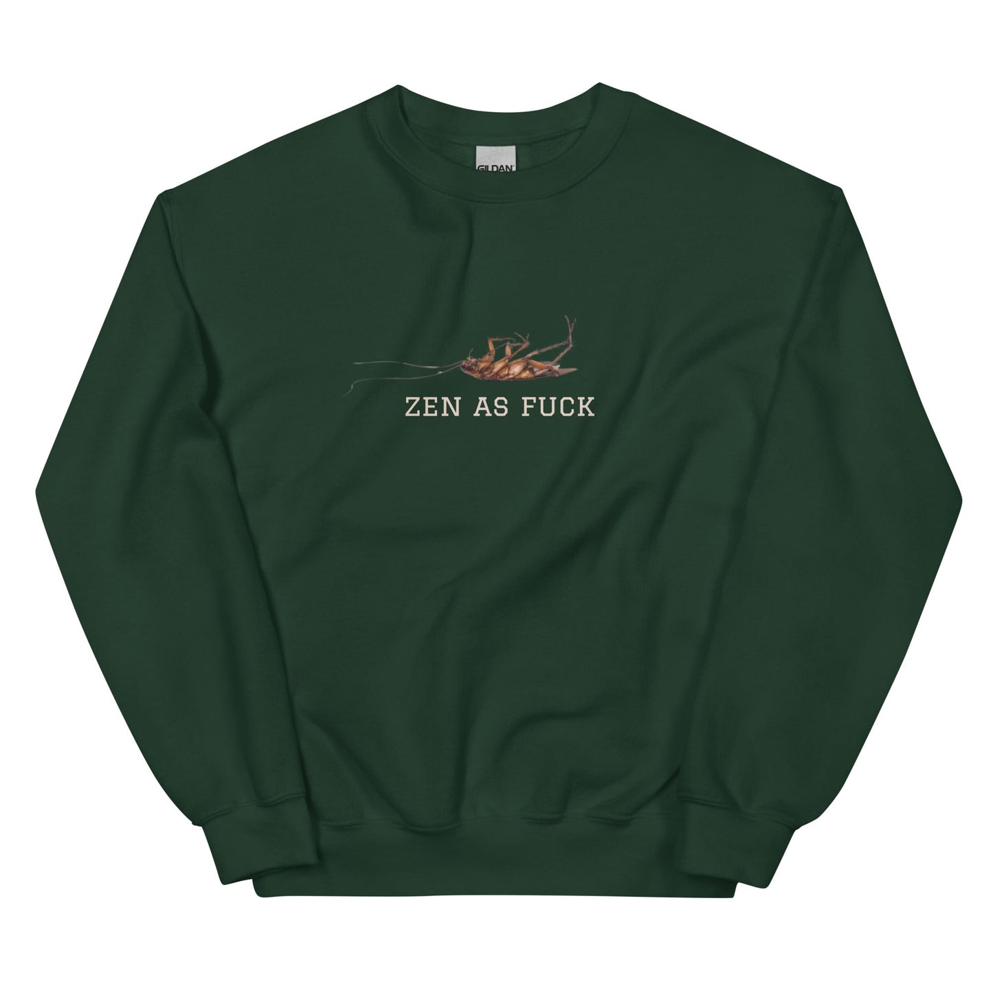 Zen As Fuck Cockroach Sweatshirt - ninanush