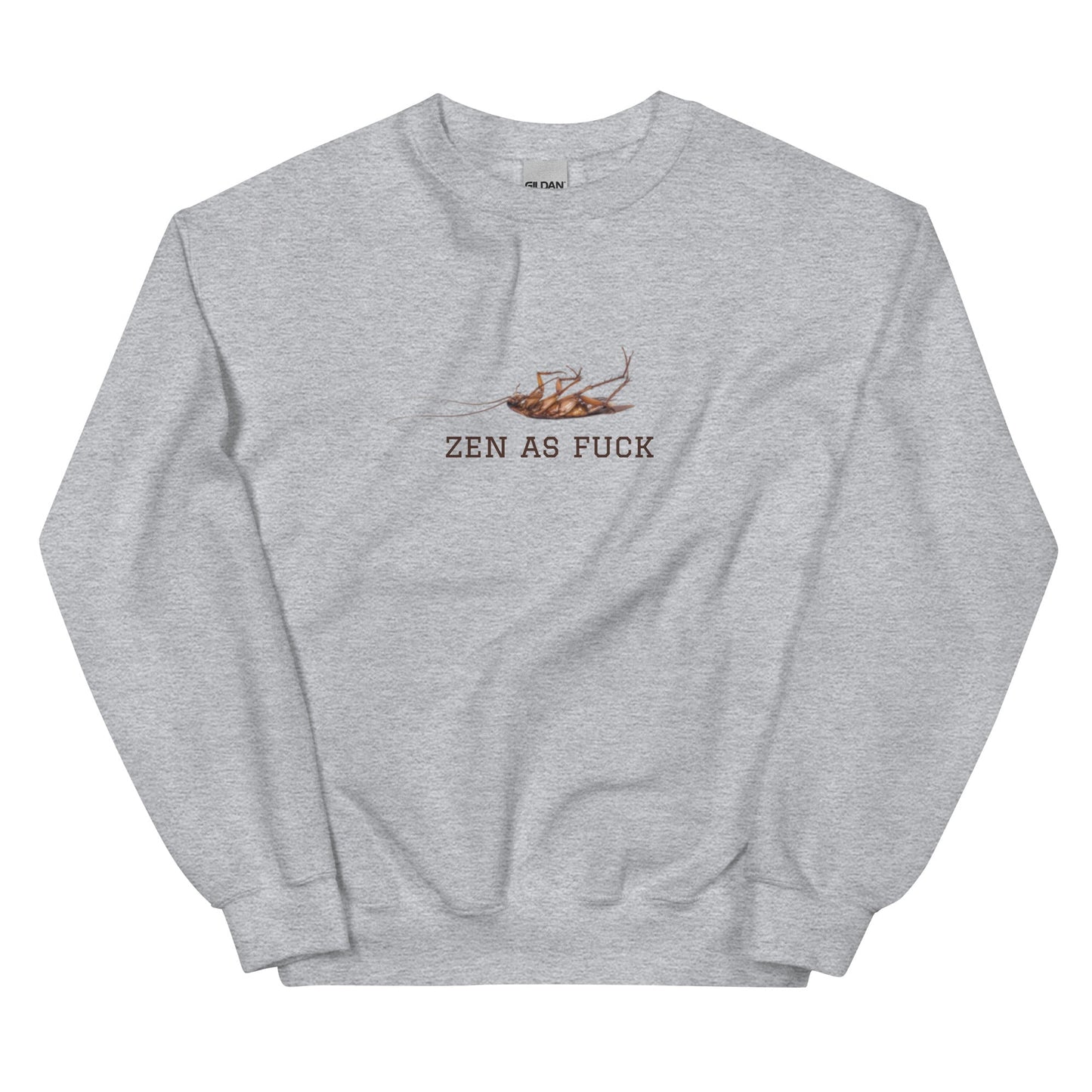 Zen As Fuck Cockroach Sweatshirt - ninanush