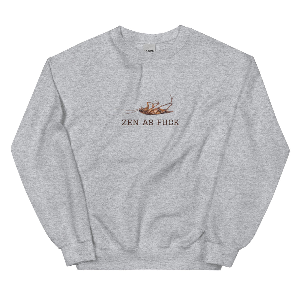 Zen As Fuck Cockroach Sweatshirt - ninanush