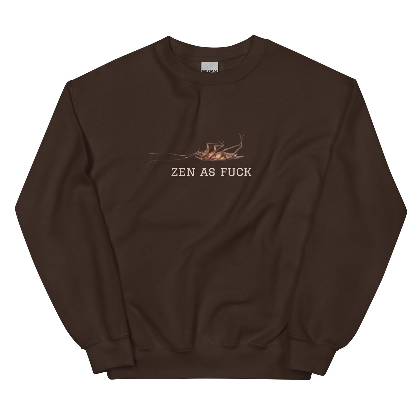Zen As Fuck Cockroach Sweatshirt - ninanush